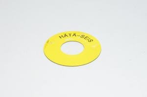 Merkkikilpi, keltainen, 60mm pyöreä, 22mm kytkimelle / merkkilampuille "HÄTÄ-SEIS" 2