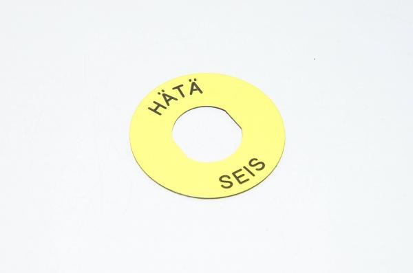 Merkkikilpi, keltainen, 60mm pyöreä, 22mm kytkimelle / merkkilampuille "HÄTÄ SEIS" 3